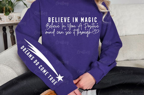 Believe in magic believe in you a positive mind can see it through Sleeve SVG Design SVG Designangry 
