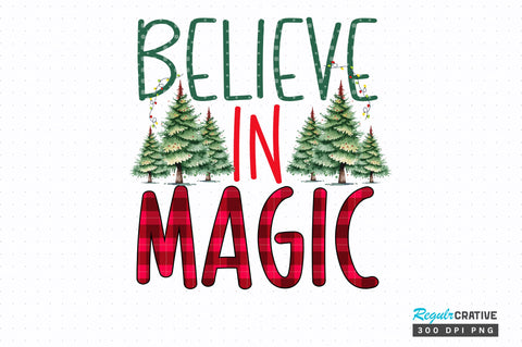 Believe in magic png design Sublimation Regulrcrative 