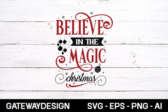 Believe In The Magic Of Christmas-01 Svg design SVG designmaster24 