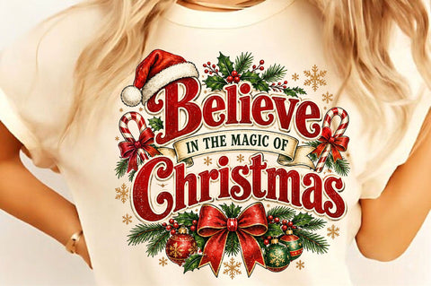 Believe in the Magic of Christmas PNG Sublimation SVGista 