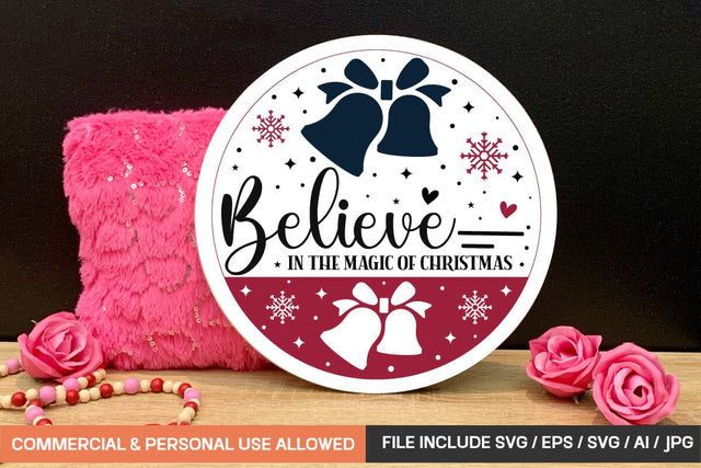 Believe In The Magic Of Christmas Round Sign Bundle/ farmhouse porch sign design,SVGs,Quotes and Sayings,Food & Drink,On Sale, Print & Cut SVG designmaster24 