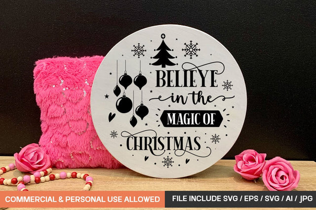 Believe In The Magic Of Christmas Round Sign Design SVG designmaster24 