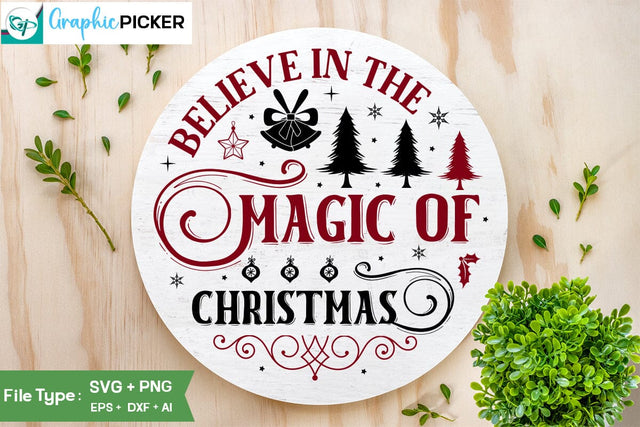Believe In The Magic Of Christmas Round Sign SVG Design, Christmas SVG Desig ,Christian Round Ornaments, Nativity Christmas SVG Design, SVGs,Quotes and Sayings,Food & Drink,On Sale, Print & Cut SVG DesignPlante 503 