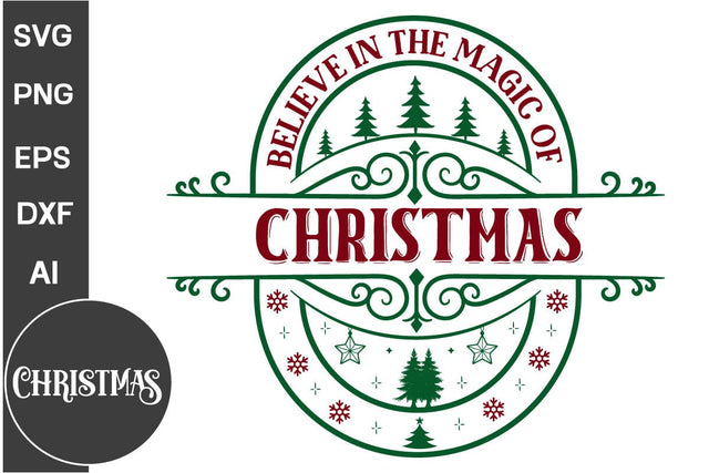 Believe In The Magic Of Christmas Round Sign SVG Design, Farmhouse Christmas Round Sign SVG Design, Christmas SVG Design, SVG Cut File, SVGs, Food & Drink, Print & Cut, Quotes and Sayings SVG DesignPlante 503 