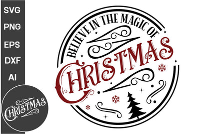 Believe In The Magic Of Christmas Round Sign SVG Design, Farmhouse Christmas Round Sign SVG Design, Christmas SVG Design SVG DesignPlante 503 
