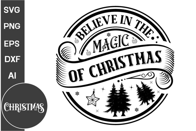 Believe In The Magic Of Christmas Round Sign SVG Design, Farmhouse Christmas Round Sign SVG Design, Christmas SVG Design, SVGs, Food & Drink, Print & Cut, Quotes and Sayings SVG DesignPlante 503 