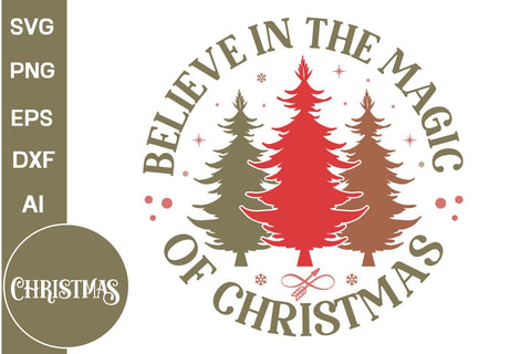 Believe In The Magic Of Christmas Round Sign SVG Design, Farmhouse Christmas Round Sign SVG Design, Christmas SVG Design, SVGs, Food & Drink, Print & Cut, Quotes and Sayings SVG DesignPlante 503 