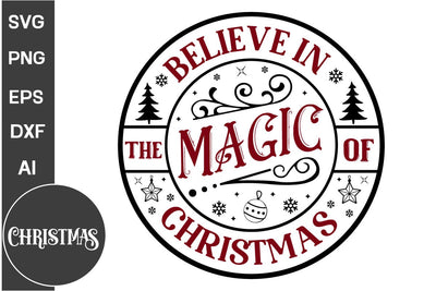 Believe In The Magic Of Christmas Round Sign SVG Design,Farmhouse Christmas Round Sign SVG Design, Christmas SVG Design, SVGs, Food & Drink, Print & Cut, Quotes and Sayings SVG DesignPlante 503 
