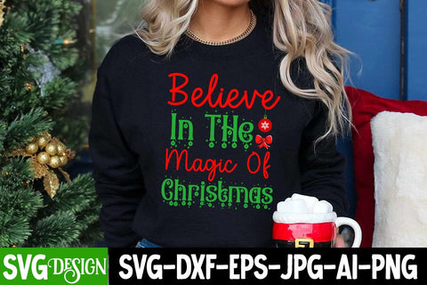 believe In The Magic of Christmas SVG Cut File, believe In The Magic of Christmas SVG Design, Christmas SVG Design, Christmas SVG Quotes, Merry Christmas SVG Design, Christnmas Sublimation PNG SVG BlackCatsMedia 