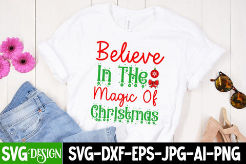 believe In The Magic of Christmas SVG Cut File, believe In The Magic of Christmas SVG Design, Christmas SVG Design, Christmas SVG Quotes, Merry Christmas SVG Design, Christnmas Sublimation PNG SVG BlackCatsMedia 