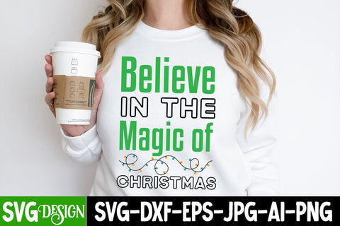 Believe In The Magic Of Christmas SVG Cut File ,Believe In The Magic Of Christmas SVG Quotes, Believe In The Magic Of Christmas SVG Design SVG BlackCatsMedia 
