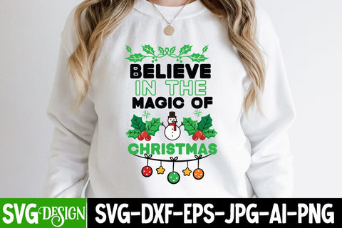 Believe In The Magic Of Christmas SVG Cut File,Believe In The Magic Of Christmas SVG Design, Christmas SVG Quotes, Merry Christmas SVG Design, Christnmas Sublimation PNG SVG BlackCatsMedia 