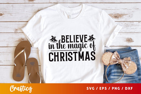 Believe in the magic of christmas SVG Design SVG Designangry 