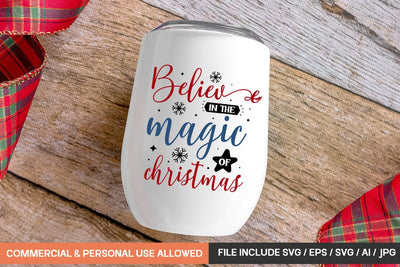Believe In The Magic Of Christmas Svg Design SVG designmaster24 