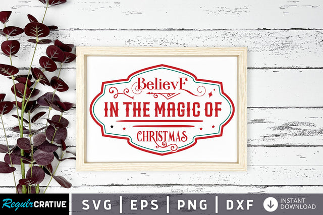 Believe in the magic of christmas svg design SVG Regulrcrative 