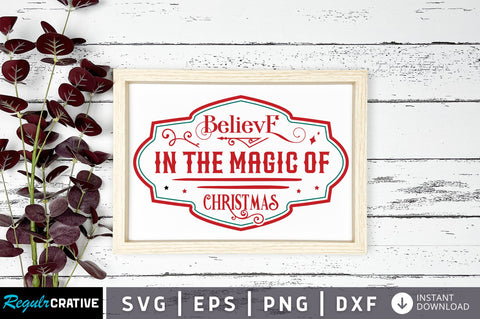 Believe in the magic of christmas svg design SVG Regulrcrative 