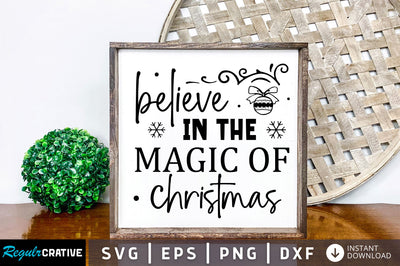 Believe in the magic of christmas SVG Design SVG Regulrcrative 