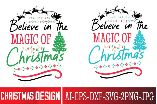 Believe in the Magic Of Christmas SVG Design,,Christmas SVG ,Christmas SVG Design, Christmas SVG Bundle,Farmhouse Christmas SVG,Funny Christmas SVG Design SVG BlackCatsMedia 