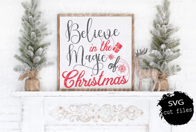 Believe In The Magic Of Christmas Svg File SVG MaiamiiiSVG 