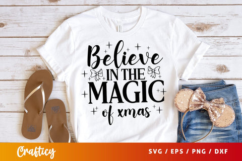 Believe in the magic of xmas T shirt SVG Design SVG Designangry 