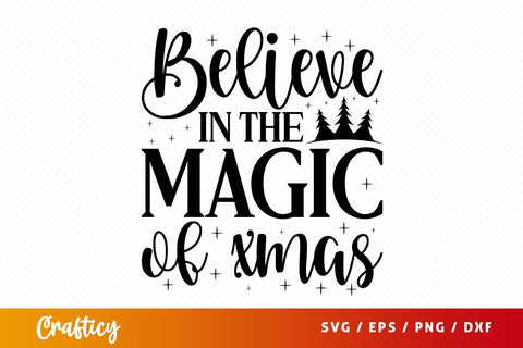 Believe in the magic of xmas T shirt SVG Design SVG Designangry 