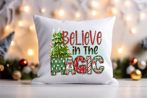 Believe in the magic PNG Design Sublimation Designangry 