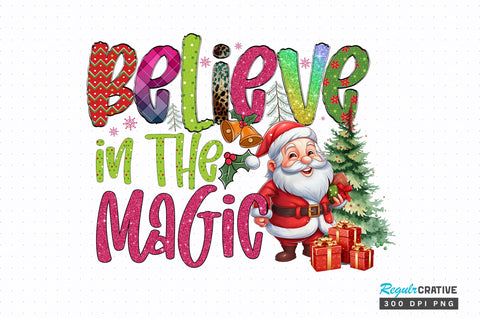 Believe in the magic png design Sublimation Regulrcrative 