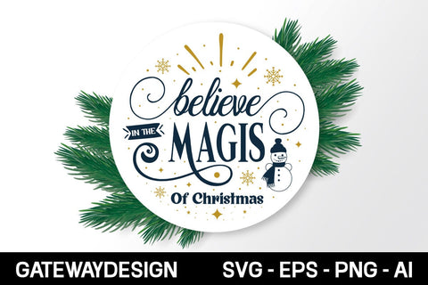 Believe In The Magis Of Christmas Round Sign Svg Design SVG designmaster24 