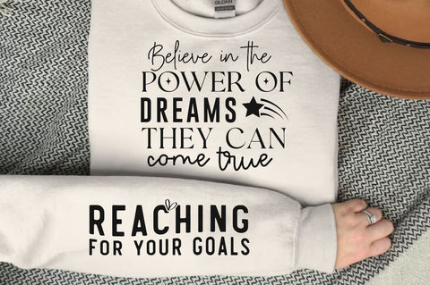 Believe in the Power of Dreams They Can Come True Sleeve SVG Design, Inspirational sleeve SVG, Motivational Sleeve SVG Design, Positive Sleeve SVG SVG Regulrcrative 