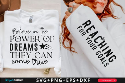 Believe in the Power of Dreams They Can Come True Sleeve SVG Design, Inspirational sleeve SVG, Motivational Sleeve SVG Design, Positive Sleeve SVG SVG Regulrcrative 