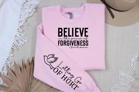 Believe in the Power of Forgiveness Find Peace Sleeve SVG Design SVG Designangry 