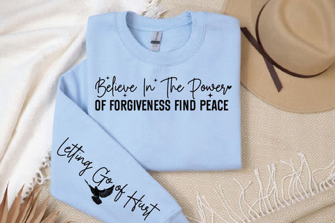 Believe in the Power of Forgiveness Find Peace Sleeve SVG Design SVG Designangry 