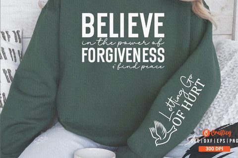 Believe in the Power of Forgiveness Find Peace Sleeve SVG Design SVG Designangry 