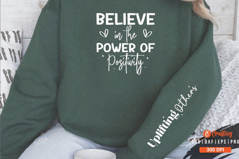 Believe in the Power of Positivit Sleeve Svg Design SVG Designangry 