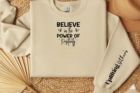 Believe in the Power of Positivit Sleeve Svg Design SVG Designangry 