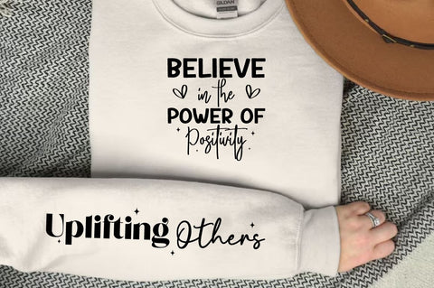 Believe in the Power of Positivit Sleeve Svg Design SVG Designangry 
