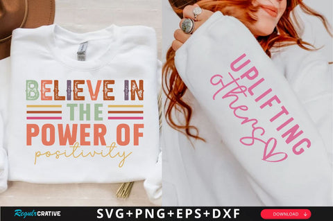 Believe in the Power of Positivity Sleeve SVG Design, Inspirational sleeve SVG, Motivational Sleeve SVG Design, Positive Sleeve SVG SVG Regulrcrative 