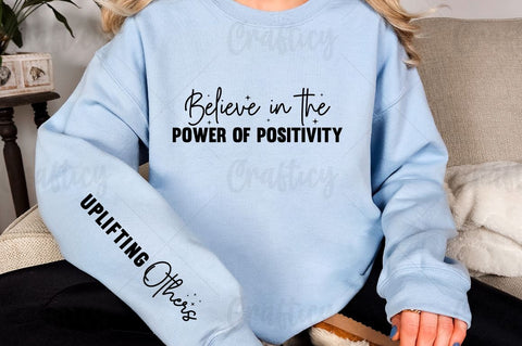 Believe in the Power of Positivity Sleeve SVG Design SVG Designangry 