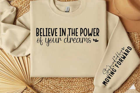 Believe in the power of your dreams Sleeve SVG Design SVG Designangry 