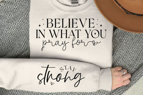 Believe in what you pray for Sleeve SVG Design, Christian Sleeve SVG, Faith SVG Design, Jesus Sleeve SVG SVG Regulrcrative 