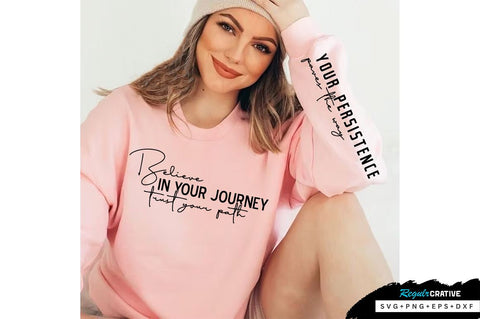Believe in your journey Sleeve SVG Design, Inspirational sleeve SVG, Motivational Sleeve SVG Design, Positive Sleeve SVG SVG Regulrcrative 