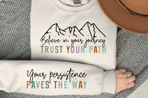 Believe in your journey trust your path Sleeve SVG Design SVG Designangry 