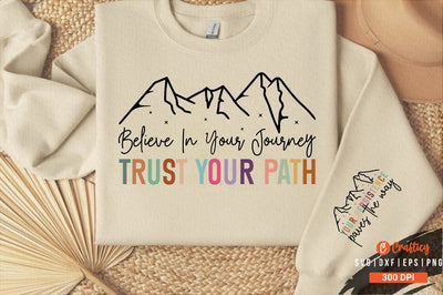 Believe in your journey trust your path Sleeve Svg Design SVG Designangry 