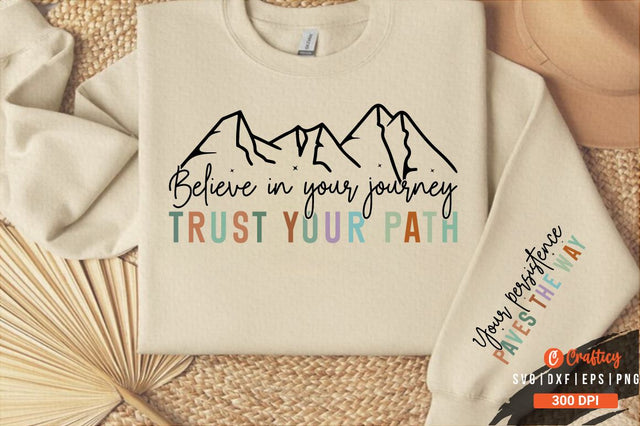 Believe in your journey trust your path Sleeve SVG Design SVG Designangry 