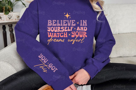 Believe in yourself and watch your dreams unfurl Sleeve SVG Design SVG Designangry 
