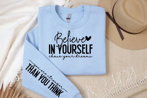 Believe in yourself chase your dreams Sleeve SVG Design SVG Designangry 