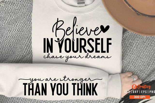 Believe in yourself chase your dreams Sleeve SVG Design SVG Designangry 