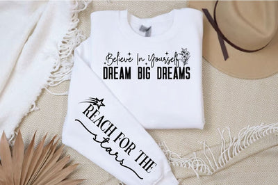 Believe in Yourself Dream Big Dreams SVG Design SVG Designangry 
