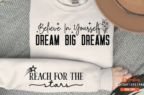 Believe in Yourself Dream Big Dreams SVG Design SVG Designangry 