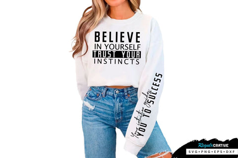 Believe in yourself Sleeve SVG Design, Inspirational sleeve SVG, Motivational Sleeve SVG Design, Positive Sleeve SVG SVG Regulrcrative 
